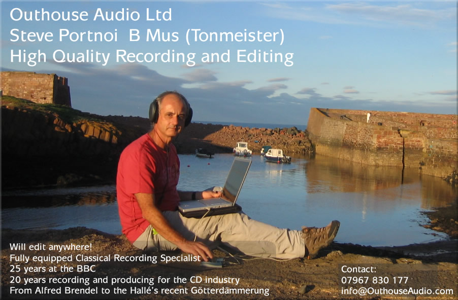 Outhouse Audio Ltd Steve Portnoi B Mus (Tonmeister) High Quality Recording and Editing
